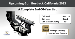 upcoming gun buyback california 2023: a complete end-of-year list